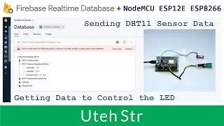 Arduino IDE + NodeMCU ESP8266 + Firebase | NodeMCU ESP8266 send & get Data from Firebase Database