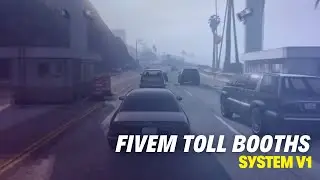 Fivem Toll Booths System V1 : Fivem Store | FiveM Script Store