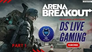 Arena Breakout: The Game Changer You Need to Play Now! (PART 1)/ #arenabreakoutglobal #dslivegaming