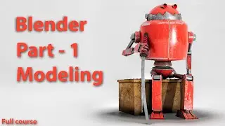 Make Robot in Blender - Part 1 - Modeling - Full course