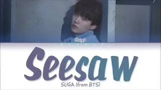 BTS (방탄소년단) SUGA 'Trivia 轉 : Seesaw' Lyrics