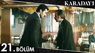 Karadayı 21. Bölüm (Full HD)