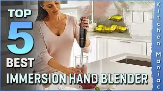 Top 5 Best Immersion Hand Blender Review in 2023 | Buying Guide