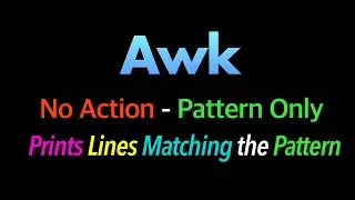 Awk No Action - Pattern Only ; Prints Lines Matching the Pattern