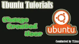 How to Change Created User in Ubuntu | Cyber Security | Ubuntu Tutorials