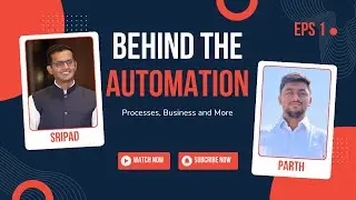 Everything you should know about RPA COE | Behind The Automation: Processes, Business and More