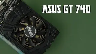 Распаковка Asus PCI-Ex GeForce GT 740 2048MB