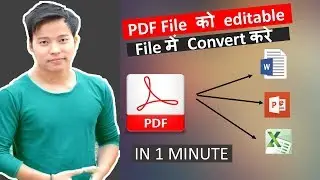 How to Convert PDF to Editable Ms Word , Powerpoint , Excel file | PDF se Word mai Convert kare