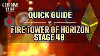 FIRE Tower of Horizon 48【Guardian Tales】