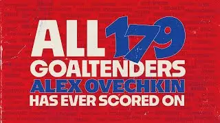 All 179 Goaltenders Alex Ovechkin Has Ever Scored On