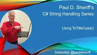 Convert Strings to Title Case Using ToTitleCase() in C#