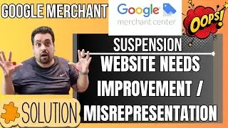 🚫 Google Merchant Center Account! 😱 Learn How I Fixed | 🛠️ | Website Improvement & Misrepresentation