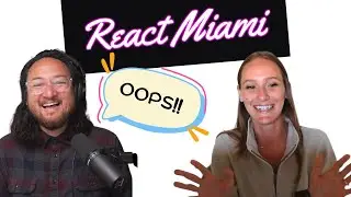 Did I Break React Miami?