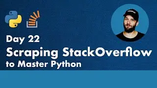 30 Days of Python - Day 22 - Scraping StackOverflow to Master Python   Python TUTORIAL