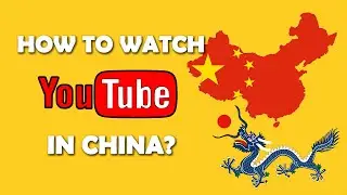 How To Watch YouTube In China? Best VPN For YouTube!