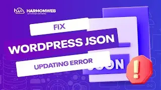 How To Fix WordPress JSON Updating Error