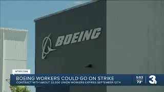 Boeing workers could be on the verge of a strike