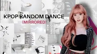 [MIRRORED] KPOP RANDOM DANCE || 10K SPECIAL