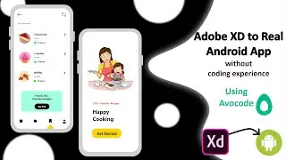 Adobe XD to Real Android App Without No Coding Experience (Using Avocode🥑)