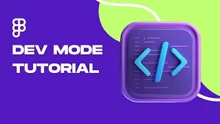 How to Use Figma's New Dev Mode | Mastering Design to Code Collaboration