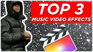 3 FCPX MUSIC VIDEO EFFECTS (FINAL CUT PRO X TUTORIAL)