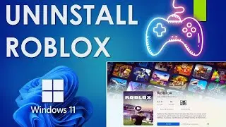 How to Uninstall Roblox on PC / Laptop (Windows 11/10)