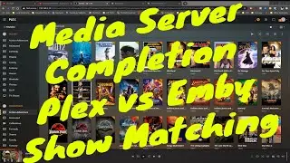 Media Server Completion - Plex vs Emby show matching