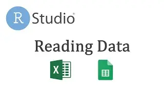 RStudio: Reading Data (from Excel or Google Sheets)