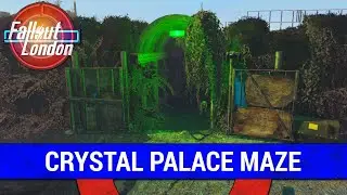 Guide To The Crystal Palace Maze in Fallout London