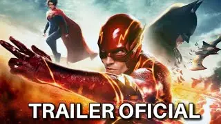 THE FLASH | TRAILER "LIGA DA JUSTIÇA" e PREVISÃO de BILHETERIA