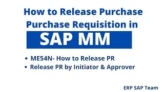 How to Release Purchase Requisition in SAP II Release PR for supply of material and Service in SAP I