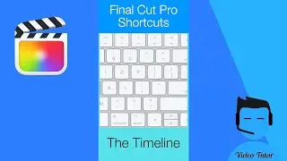 Timeline Shortcut Keys  Final Cut Pro 