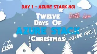 1st Day of Azure Hybrid Christmas - Azure Stack HCI