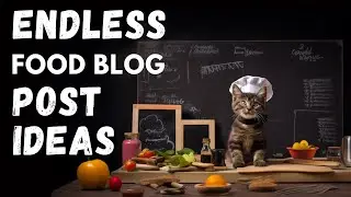 10 Ways to Create Endless Food Blog Post Ideas: Unleash Your Culinary Creativity!