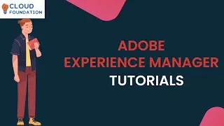 Adobe Experience Manager Training | Learning Adobe Experience Manager | Cloudfoundation