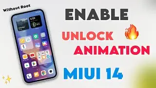 Enable Unlock Animation In Miui 14 | Without Root Turn On Animation In Redmi Note 11/12 More Devices