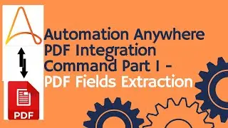 Automation Anywhere tutorial 13 - PDF Integration Command Part 1 | Field Extraction | PDF Automation