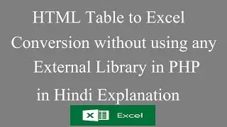 HTML Table to Excel Conversion without using any external library in PHP | Hindi Explanation