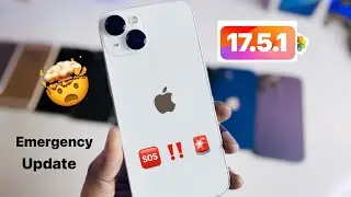 iOS 17.5.1 - New Emergency update is OUT!....- Update NOW!.. ‼️🆘🚨