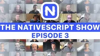 The NativeScript Show - Episode 3