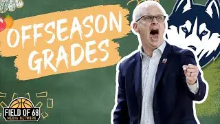 UCONN'S OFFSEASON GRADE! Dan Hurley's pursuit of a THREE PEAT is REAL!! | FIELD OF 68