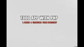 Part 1 | Build a Todo List Application with PHP and MYSQL