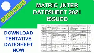 Matric and Inter Datesheet 2021 | Matric and Inter Tentative Date Sheet Final Exams 2021