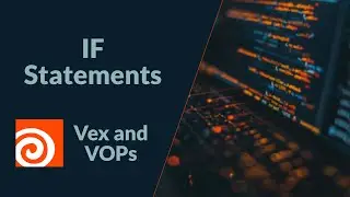 If Statements | VEX and VOPs | Houdini 20