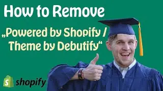 How to Remove Powered by Shopify | Theme by Debutify from your Shopify Footer in 2021