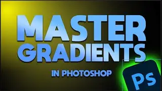 Master Gradients in Photoshop