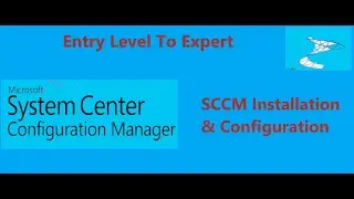 Installation and Configuration SCCM | SCCM Full Course | SCCM On job training | Sccm Realtime Course