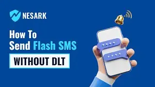 How to Send Bulk Flash Messages Without DLT Registration | What is Flash SMS | Nesark