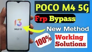 All Poco Latest 5G Frp Bypass Without Pc New Method | Poco M4/M4 Pro Frp Bypass 100% Soutions ||