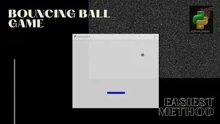 Bouncing Ball Game using Tkinter